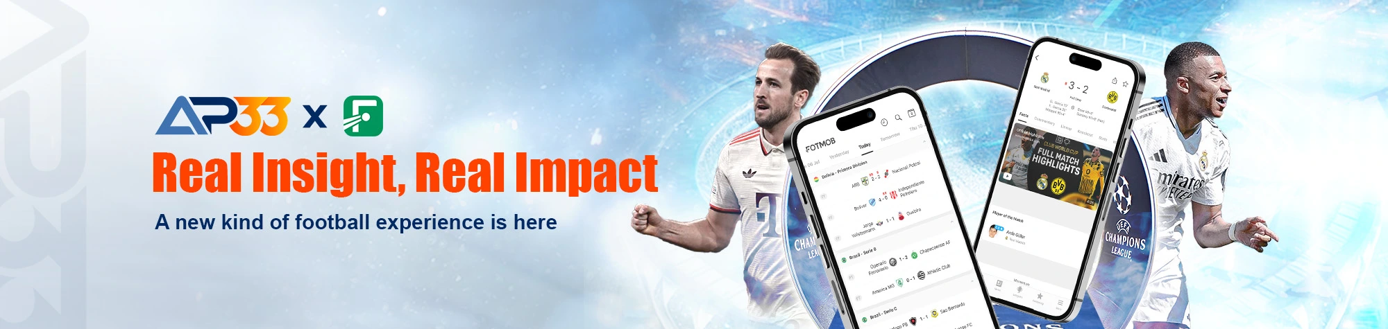 AP33 × FotMob banner featuring Harry Kane, Kylian Mbappé and smartphones displaying football scores, with “Real Insight, Real Impact.”